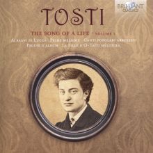 Album cover for Tosti: The Song of a Life, Vol. 1 by Various Artists