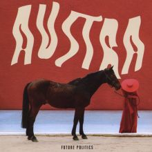 Album cover for Future Politics by Austra