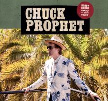 Album cover for Bobby Fuller Died for Your Sins by Chuck Prophet