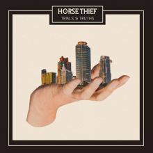 Album cover for Trials & Truths by Horse Thief