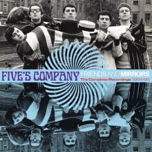 Album cover for Friends and Mirrors: The Complete Recordings 1964-1968 by Five's Company