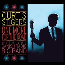 Album cover for One More for the Road by Danish Radio Big Band / Curtis Stigers