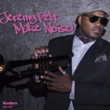 Album cover for Make Noise! by Jeremy Pelt