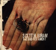 Album cover for The Bad Testament by Scott H. Biram