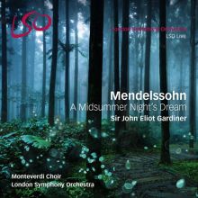 Album cover for Mendelssohn: A Midsummer Night's Dream by John Eliot Gardiner / London Symphony Orchestra / Monteverdi Choir