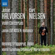 Album cover for Johan Halvorsen, Carl Nielsen: Violin Concertos by Henning Kraggerud / Bjarte Engeset / Malmö Symphony Orchestra