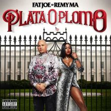 Album cover for Plata o Plomo by Fat Joe / Remy Ma
