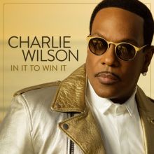 Album cover for In It to Win It by Charlie Wilson