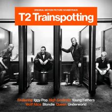 Album cover for T2: Trainspotting [Original Motion Picture Soundtrack] by Original Soundtrack