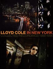 Album cover for In New York: Collected Recordings 1988-1996 by Lloyd Cole
