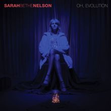 Album cover for Oh, Evolution by Sarah Bethe Nelson