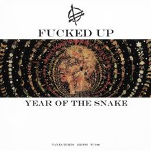 Album cover for Year of the Snake by Fucked Up