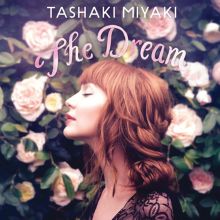 Album cover for The Dream by Tashaki Miyaki