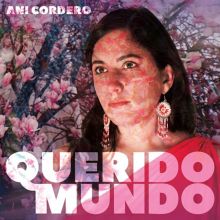 Album cover for Querido Mundo by Ani Cordero