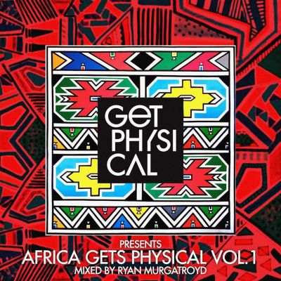 Get Physical Presents: Africa Gets Physical, Vol. 1 [Mixed by Ryan Murgatroyd]