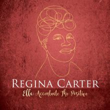 Album cover for Ella: Accentuate the Positive by Regina Carter