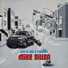 Album cover for Life Is Not a Football by Mike Dillon