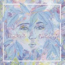 Album cover for come out. you're hiding by Flor