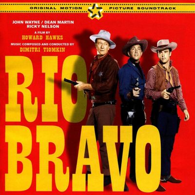 Rio Bravo [Original Motion Picture Soundtrack]