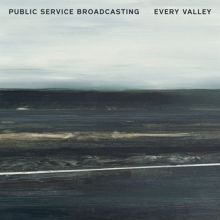 Album cover for Every Valley by Public Service Broadcasting