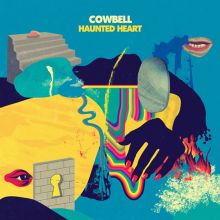 Album cover for Haunted Heart by Cowbell