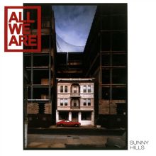 Album cover for Sunny Hills by All We Are