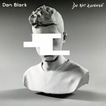 Album cover for Do Not Revenge by Dan Black
