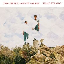 Album cover for Two Hearts and No Brain by Kane Strang