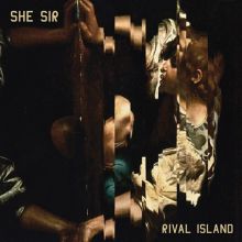 Album cover for Rival Island by She Sir