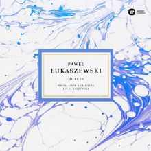 Album cover for Paweł Łukaszewski: Motets by Polski Chór Kameralny / Jan Łukaszewski / Pawel Lukaszewski