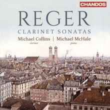 Album cover for Reger: Clarinet Sonatas by Michael Collins / Michael McHale
