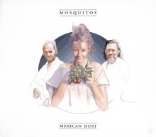Album cover for Mexican Dust by The Mosquitos