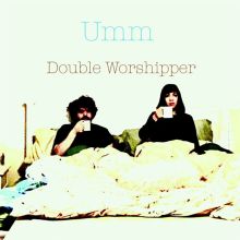 Album cover for Double Worshipper by Umm