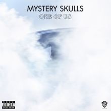 Album cover for One of Us by Mystery Skulls