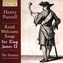 Album cover for Henry Purcell: Royal Welcome Songs for King James II by The Sixteen / Harry Christophers