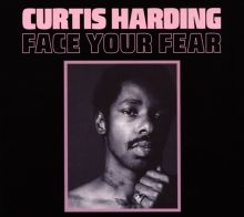 Album cover for Face Your Fear by Curtis Harding