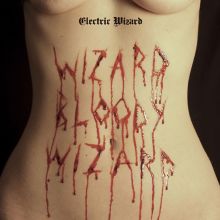 Album cover for Wizard Bloody Wizard by Electric Wizard