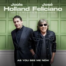 Album cover for As You See Me Now by José Feliciano / Jools Holland