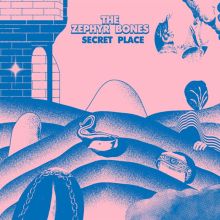 Album cover for The Secret Place by Zephyr Bones