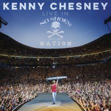 Album cover for Live In No Shoes Nation by Kenny Chesney