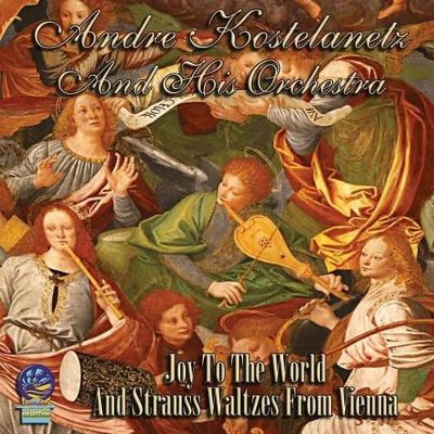 Joy to the World & Strauss Waltzes From Vienna