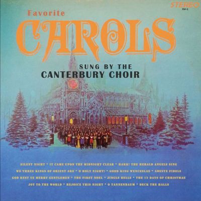 Favorite Carols Sung by the Canterbury Choir