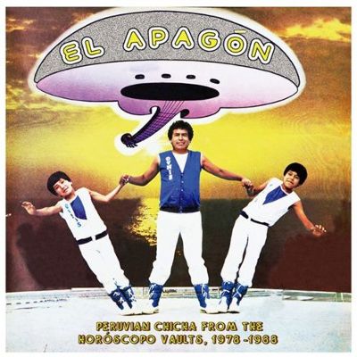 El Apagón: Peruvian Chicha from the Horóscopo Vaults 1978-1988