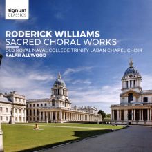 Album cover for Roderick Williams: Sacred Choral Works by Old Royal Naval College Trinity Laban Chapel Choir
