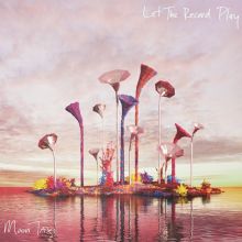 Album cover for Let the Record Play by Moon Taxi