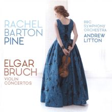 Album cover for Elgar, Bruch: Violin Concertos by Rachel Barton Pine / Andrew Litton / BBC Symphony Orchestra