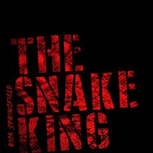 Album cover for The Snake King by Rick Springfield