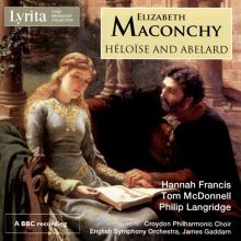 Album cover for Elizabeth Maconchy: Héloïse and Abelard by Hannah Francis / James Gaddarn / Philip Langridge / Tom McDonnell