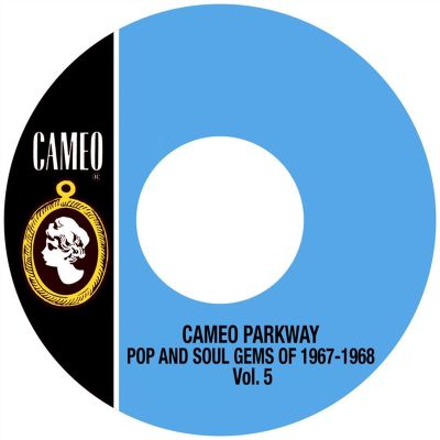 Cameo Parkway Pop and Soul Gems of 1967-1968 Vol.5