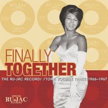Album cover for Finally Together: The Ru-Jac Records Story, Vol. 3: 1966–1967 by Various Artists